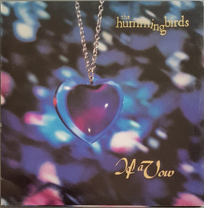 Hummingbirds  - If A Vow