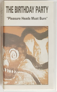 Birthday Party  - Pleasure Heads Must Burn