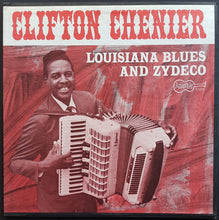 Load image into Gallery viewer, Clifton Chenier  - Louisiana Blues And Zydeco