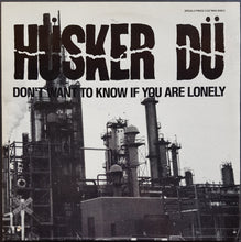Load image into Gallery viewer, Husker Du  - Don&#39;t Want To Know If You Are Lonely
