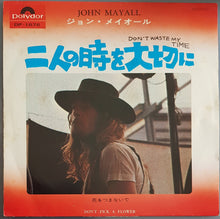 Load image into Gallery viewer, John Mayall - Don&#39;t Waste My Time