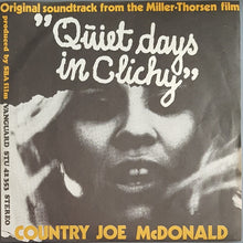 Load image into Gallery viewer, Country Joe McDonald - Quiet Day In Clichy