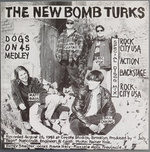 Load image into Gallery viewer, New Bomb Turks - Dogs On 45 Medley