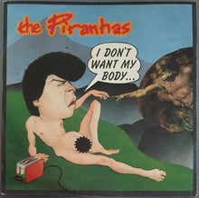 Load image into Gallery viewer, Piranhas - I Don't Want My Body