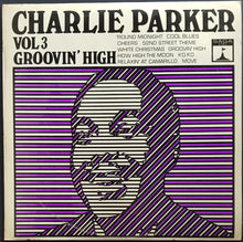 Load image into Gallery viewer, Parker, Charlie - Vol 3 Groovin&#39; High