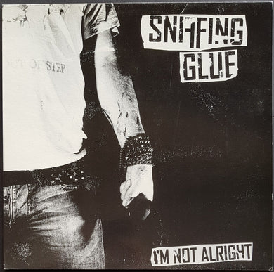 Sniffing Glue - I'm Not Alright