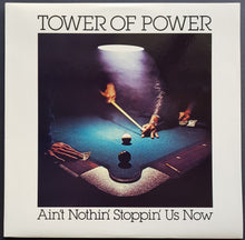 Load image into Gallery viewer, Tower Of Power - Ain&#39;t Nothin&#39; Stoppin&#39; Us Now