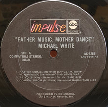 Load image into Gallery viewer, White, Michael - Father Music, Mother Dance