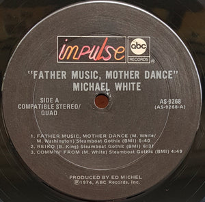 White, Michael - Father Music, Mother Dance