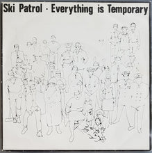 Load image into Gallery viewer, Ski Patrol - Everything Is Temporary