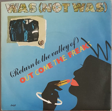 Was (Not Was) - (Return To The Valley Of) Out Come The Freaks