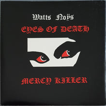 Load image into Gallery viewer, Watts Noys - Eyes Of Death