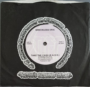 Wreckless Eric - Take The Cash (K.A.S.H.)