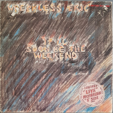 Wreckless Eric - It'll Soon Be The Weekend