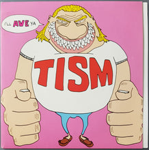 Load image into Gallery viewer, T.I.S.M.  - I Don&#39;t Want TISM I Want A Girlfriend