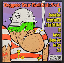 Load image into Gallery viewer, Hellacopters - Doggone Your Bad-Luck Soul