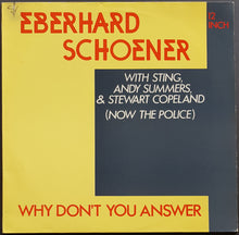 Load image into Gallery viewer, Police (Eberhard Schoener) - Why Don't You Answer