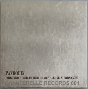 Pangolin - Poisoned River To Her Heart