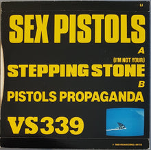 Load image into Gallery viewer, Sex Pistols - (I&#39;m Not Your) Stepping Stone