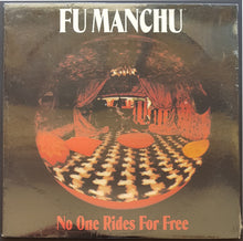 Load image into Gallery viewer, Fu Manchu - No One Rides For Free