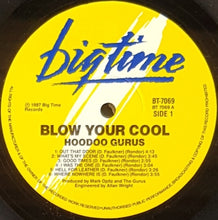 Load image into Gallery viewer, Hoodoo Gurus - Blow Your Cool!