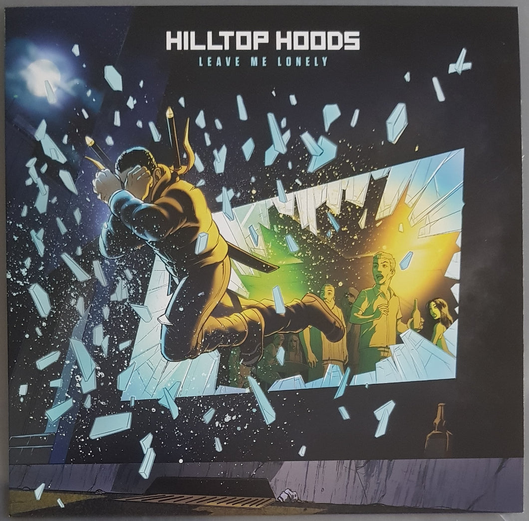 Hilltop Hoods - Leave Me Lonely