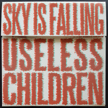 Load image into Gallery viewer, Useless Children - Sky Is Falling