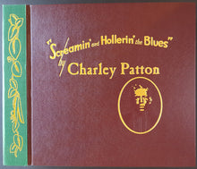 Load image into Gallery viewer, Charley Patton - Screamin&#39; And Hollerin&#39; The Blues