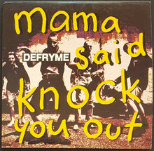 Load image into Gallery viewer, Defryme - Mama Said Knock You Out