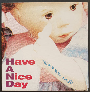 Have A Nice Day - Slipped Away