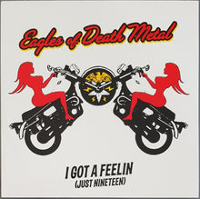 Load image into Gallery viewer, Eagles Of Death Metal - I Got A Feelin (Just Nineteen)