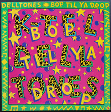 Load image into Gallery viewer, Delltones - Bop Til Ya Drop