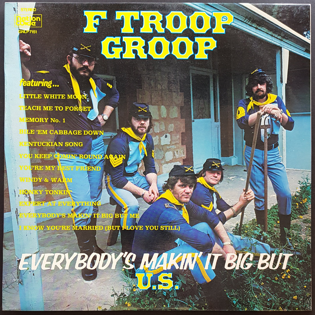 F Troop Groop - Everybody's Makin' It Big But U.S.