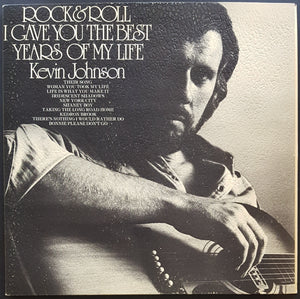 Johnson, Kevin - Rock & Roll I Gave You The Best Years Of My Life