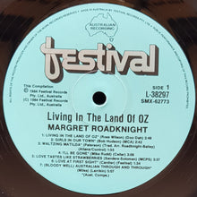 Load image into Gallery viewer, Margret Roadknight - Living In The Land Of OZ