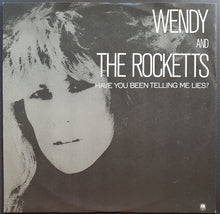 Load image into Gallery viewer, Wendy &amp; The Rocketts - Have You Been Telling Me Lies?