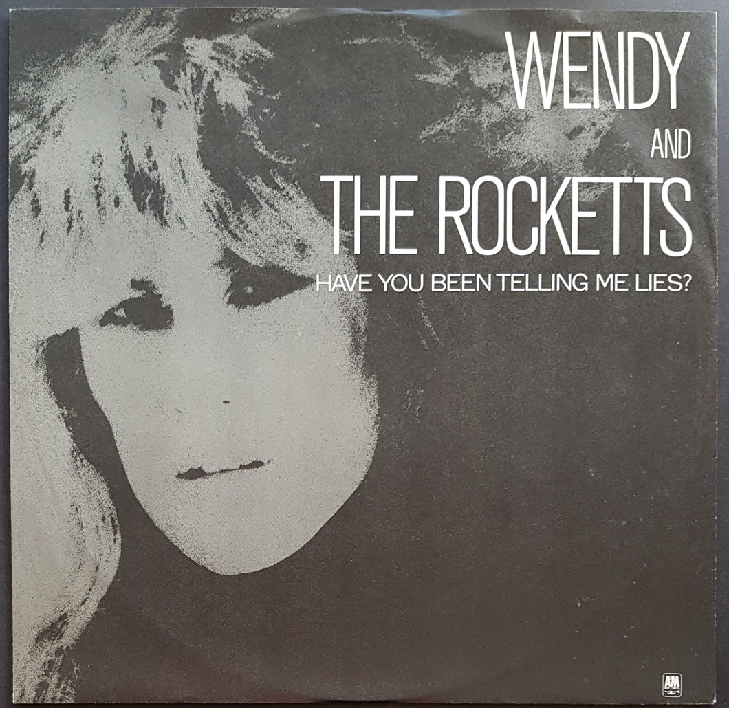 Wendy & The Rocketts - Have You Been Telling Me Lies?