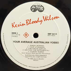 Kevin Bloody Wilson - Your Average Australian Yobbo