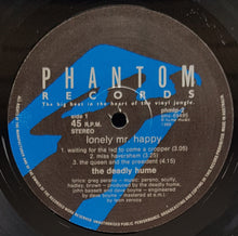 Load image into Gallery viewer, Deadly Hume - Lonely Mr. Happy