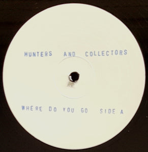 Hunters & Collectors - Where Do You Go