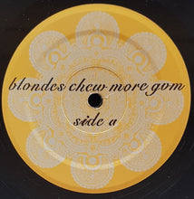 Load image into Gallery viewer, Lost Domain - Blondes Chew More Gum