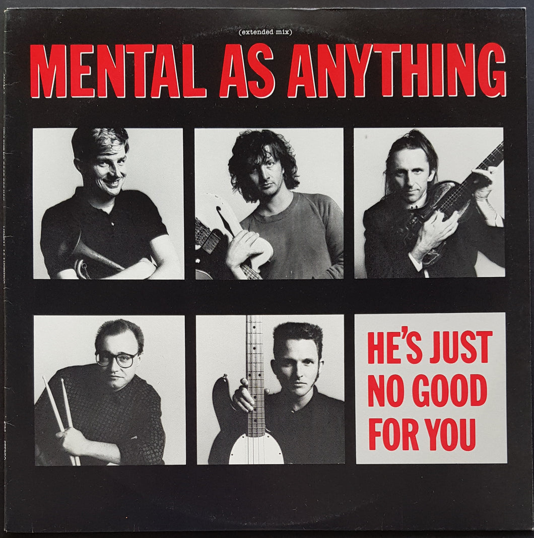 Mental As Anything - He's Just No Good For You