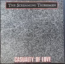 Load image into Gallery viewer, Screaming Tribesmen - Casualty Of Love