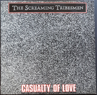 Screaming Tribesmen - Casualty Of Love