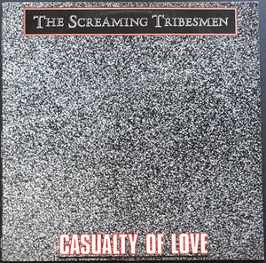 Screaming Tribesmen - Casualty Of Love