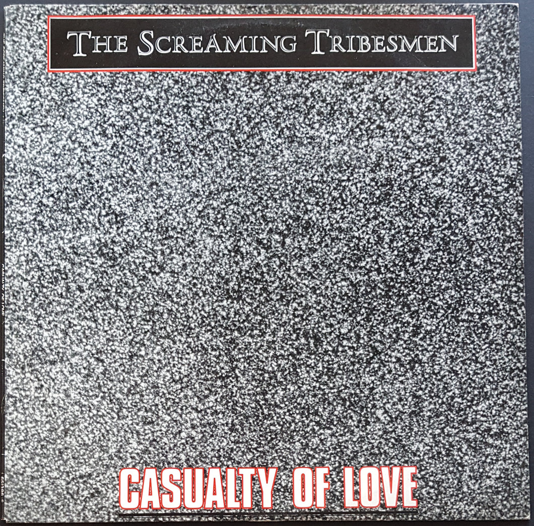Screaming Tribesmen - Casualty Of Love