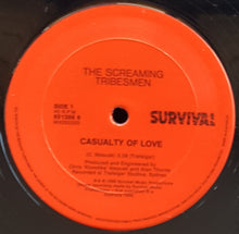 Load image into Gallery viewer, Screaming Tribesmen - Casualty Of Love
