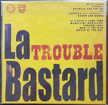 Load image into Gallery viewer, La Bastard - Trouble