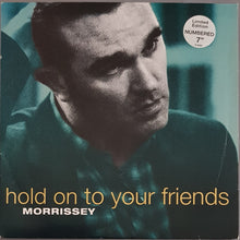 Load image into Gallery viewer, Smiths ( Morrissey)- Hold On To Your Friends