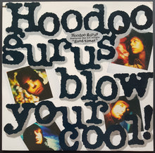 Load image into Gallery viewer, Hoodoo Gurus - Blow Your Cool!